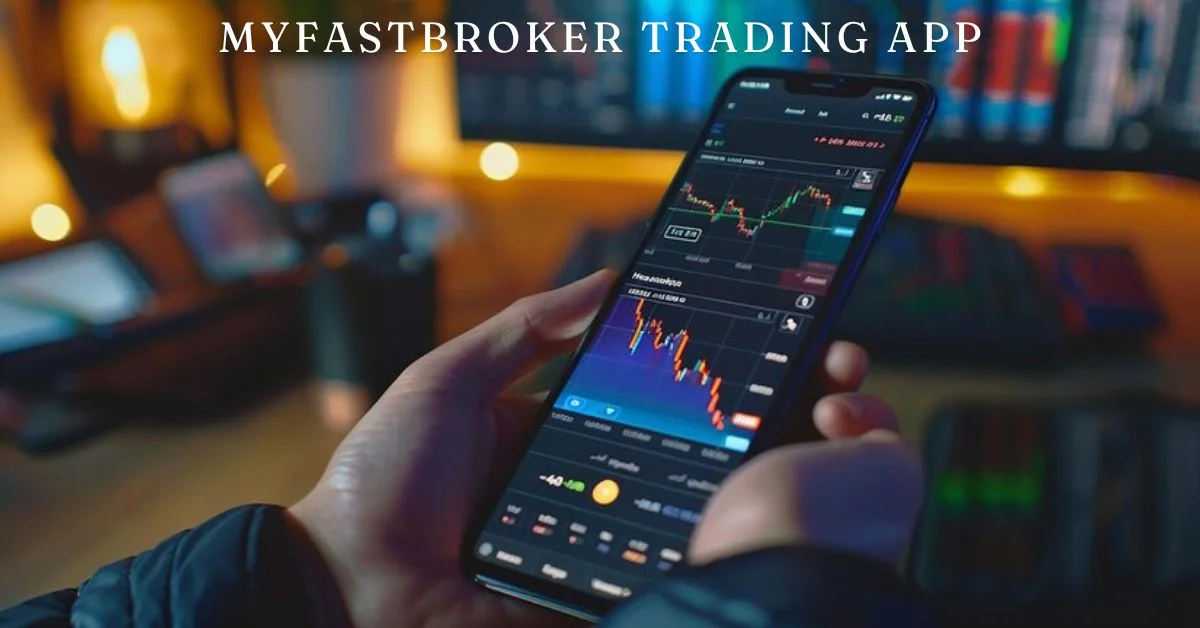 Fast and Secure: MyFastBroker Trading Apps Unveiled